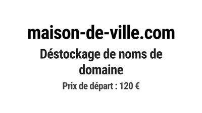 Nom de domaine maison-de-ville.