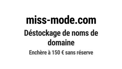 Nom de domaine miss-mode.com. Catégorie: Mode et textile.