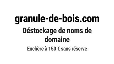 Nom de domaine granule-de-bois.