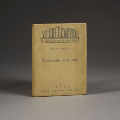 DORGELÈS (Roland). Montmartre, mon pays. Paris, Madame Lesag…