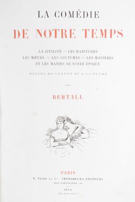 BERTALL : la comédie de notre temps.