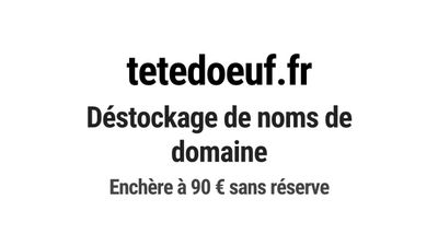 Nom de domaine tetedoeuf.fr. Catégorie: Alimentation.