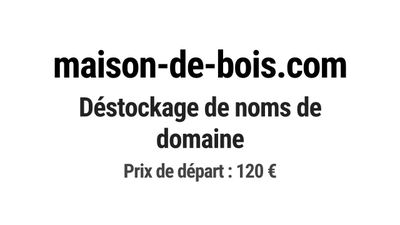Nom de domaine maison-de-bois.com.