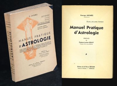 G. Antarès, Manuel pratique d'astrologie, Ed de la Revue "De…