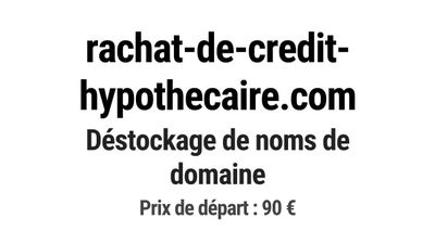 Nom de domaine rachat-de-credit-hypothecaire.