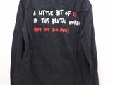 black jacket with a little bit of love in this brutal world but not too famous