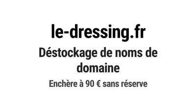 Nom de domaine le-dressing.fr. Catégorie: Mode et textile.