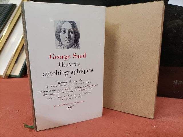 George SAND. Œuvres autobiographiques II. Édition de La Pléiade. 