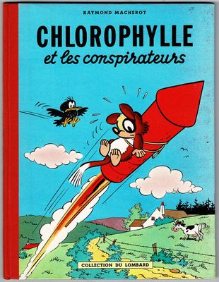 Chlorophylle = Chlorophylle et les conspirateurs, édition or…