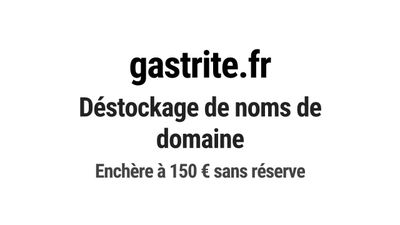 Nom de domaine gastrite.fr. Catégorie: Santé et médical.