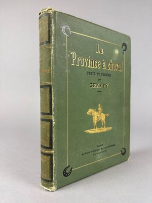 CRAFTY. La province à cheval. Paris, Plon, 1886. In-4, carto…