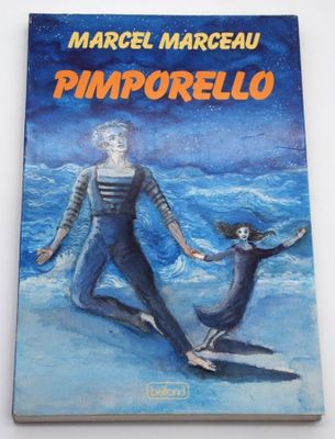 Marcel Marceau. Pimporello, illustrations originales de l'au…