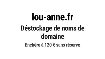 Nom de domaine lou-anne.fr. Catégorie: Services à la personn…