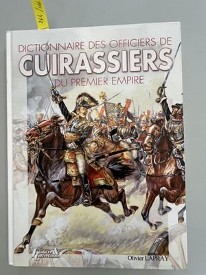Dictionnaire des officiers des cuirassiers du Premier Empire