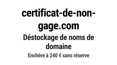 Nom de domaine certificat-de-non-gage.