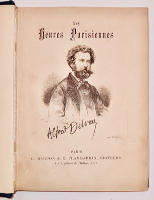 DELVEAU (Alfred) Les Heures Parisiennes. Paris, Marpon, 1882…