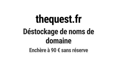 Nom de domaine thequest.fr. Catégorie: Jeux et divertissemen…