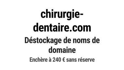 Nom de domaine chirurgie-dentaire.