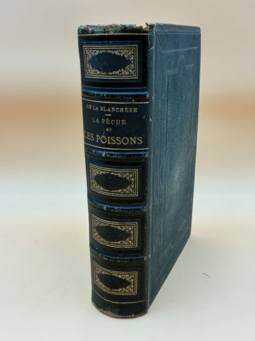 La BLANCHERE : La pêche et les poissons, nouveau dictionnaire gén...