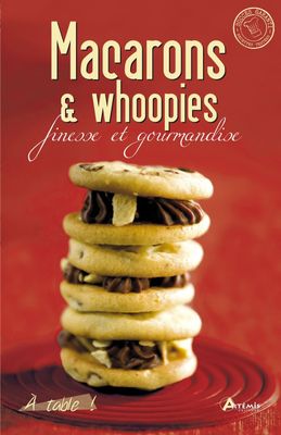 macarons and whoopies finess et gourmanites