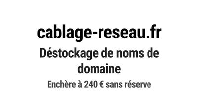 Nom de domaine cablage-reseau.fr.