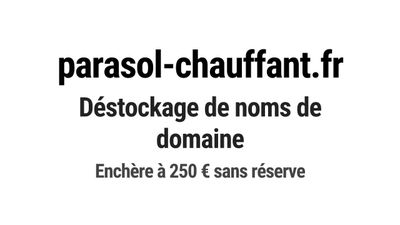 Nom de domaine parasol-chauffant.