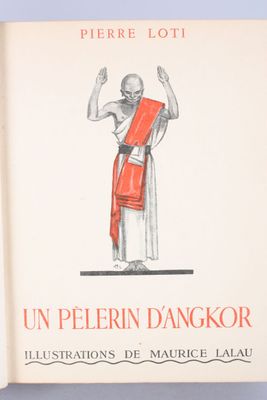 LOTI (Pierre) : Un Pélerin d'Angkor.