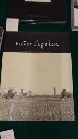 Victor SEGALEN: Voyageur et visionnaire. Bibliothèque Nationale d...