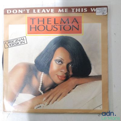 thelma houston - don ' t leave me this way