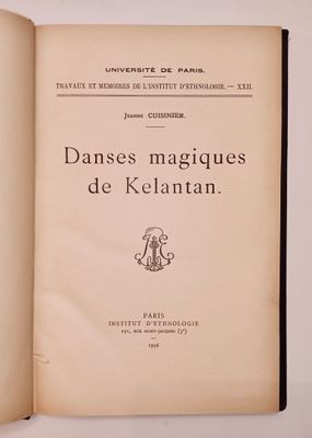 CUISINIER (Jeanne) Danses Magiques de Kelantan. Paris, Inst.…