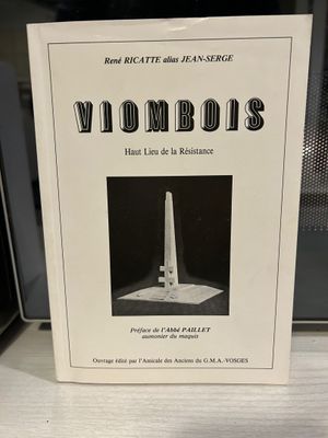 RICATTE (René) - Viombois. Haut lieu de résistance.