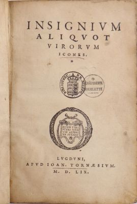 TOURNES (Jean de). Insignium aliquot virorum icones. Lyon, J… - Photo 1