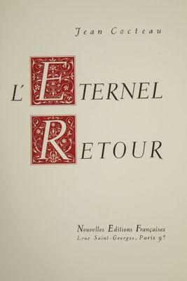 Cocteau, Jean - L' Éternel Retour. Paris, Nouvelles Éditions…