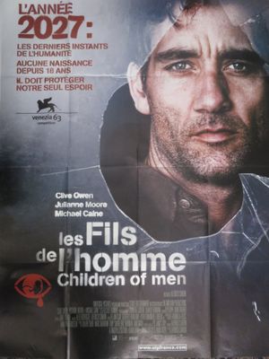 affiche française du film « Les Fils de l'Homme » (« Children of Men »)