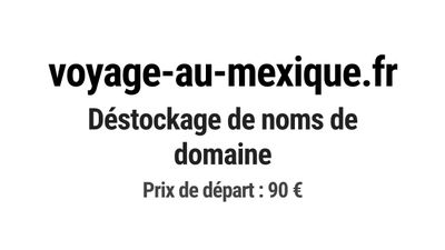 Nom de domaine voyage-au-mexique.