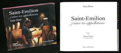 A. Denis, Saint-Emilion j'aime tes appellations, Ed du Damal… - Photo 1
