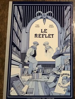 Yvan Hasse , Marc Renier Le Reflet