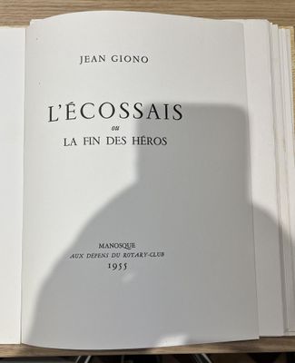 Jean Giono, L'Ecossais ou la fin des Héros, Manosque aux dép…