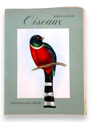 GOULD John (1804-1881) : Les oiseaux, éditions du Chêne. - Photo 1