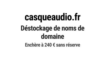 Nom de domaine casqueaudio.fr. Catégorie: Commerce et e-comm…