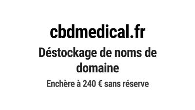 Nom de domaine cbdmedical.fr. Catégorie: Santé et médical.