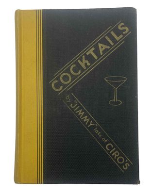 Cocktails BY ‘Jimmy’ Late OF Ciro’S