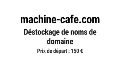 Nom de domaine machine-cafe.com.