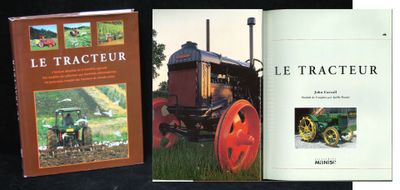 Le Tracteur, L'histoire détaillée de la machine agricole, Ed…