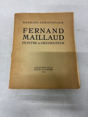 Fernand Maillaud par Raymond Christoflour. Préfaces de Camille Ma