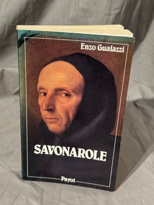 SAVONAROLE par Enzo Gualazzi, ouvrage broché 296pages, éditi…