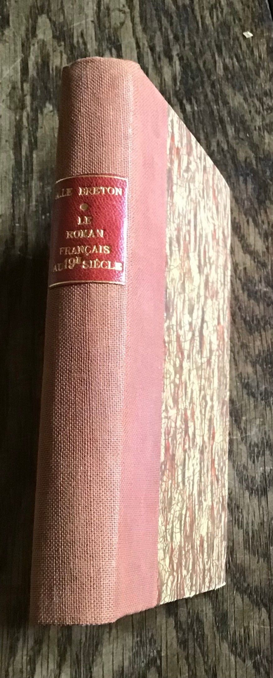 André Le Breton Le Roman Français au XIXe Siècle Avant Balzac Chez Boivin Bel reliure