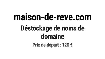 Nom de domaine maison-de-reve.com.