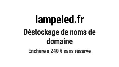 Nom de domaine lampeled.fr. Catégorie: Énergie et ressources…