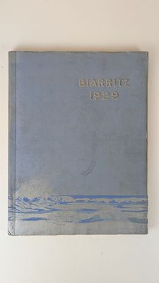 BIARRITZ, 1929 OUVRAGE DE LUXE Edition de propagande. Paris,…